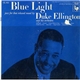 Duke Ellington And His Orchestra - Blue Light